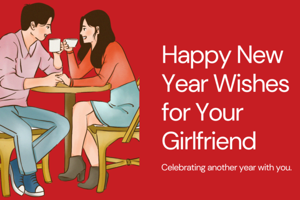 Happy New Year Wishes for Your Girlfriend