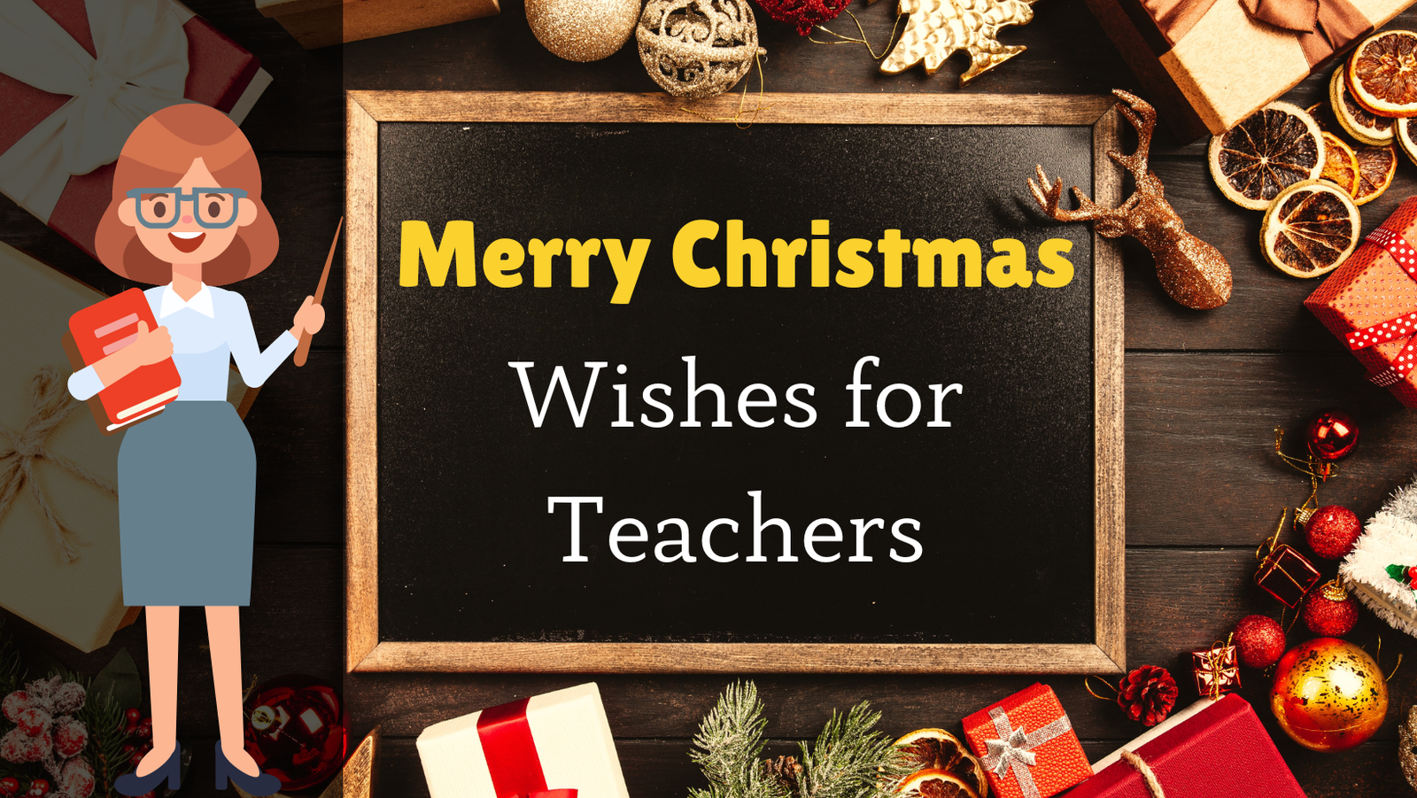 15 Heartwarming Christmas Wishes for Teachers: Honouring Their Dedication