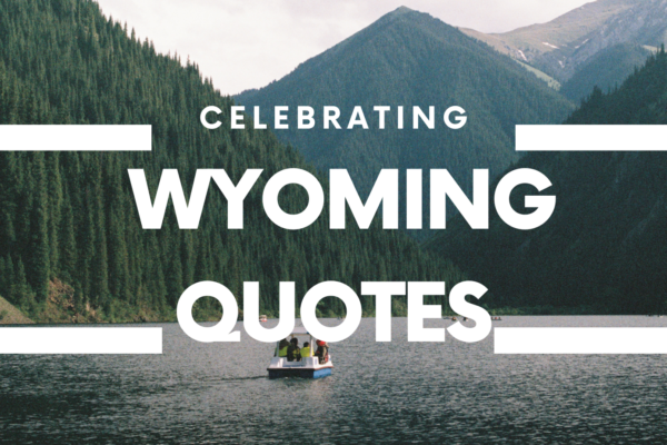 Wyoming Day Quotes