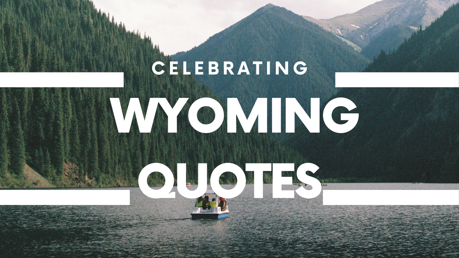 Wyoming Day Quotes