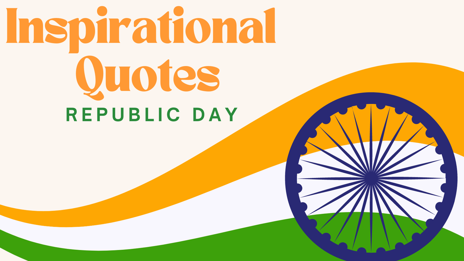 Celebrating the Spirit of Freedom: 10 Inspirational Republic Day Quotes