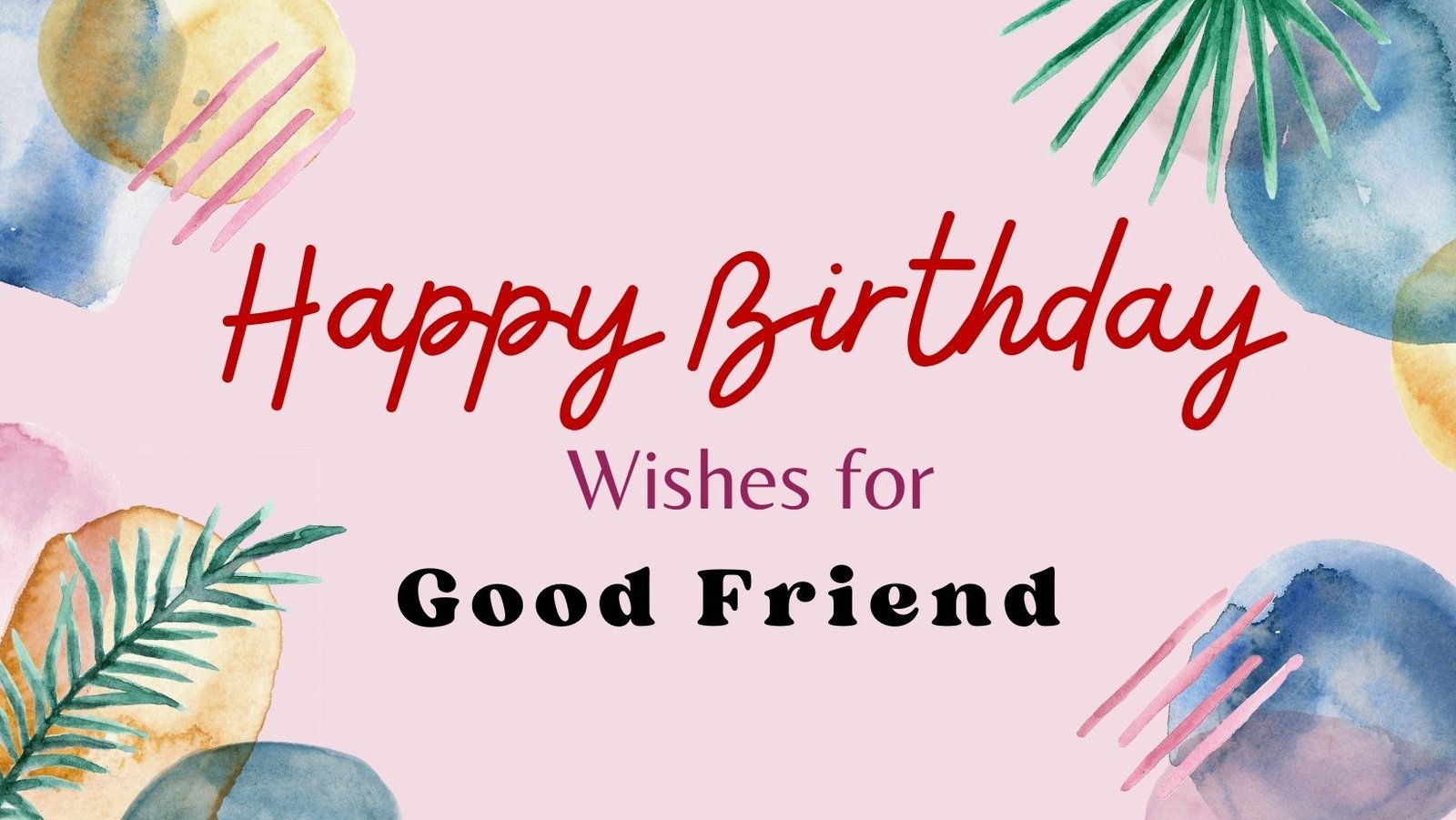 Heartfelt Birthday Wishes for a Good Friend: Joyful Journey Together