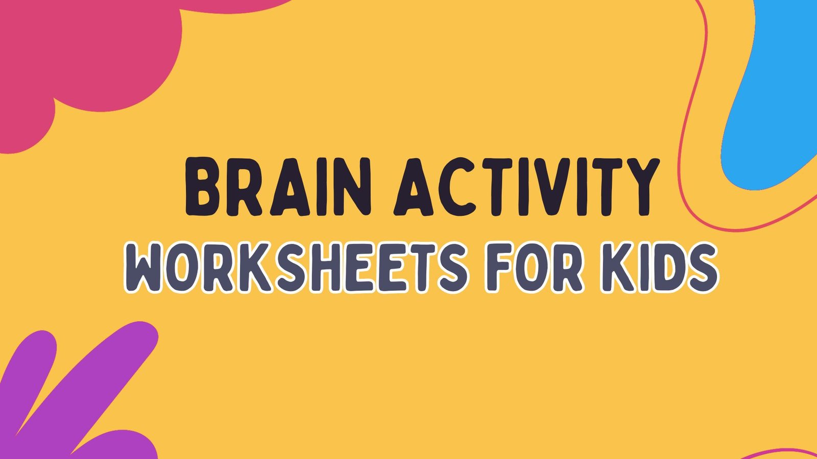 Brain Activity Worksheets for kids