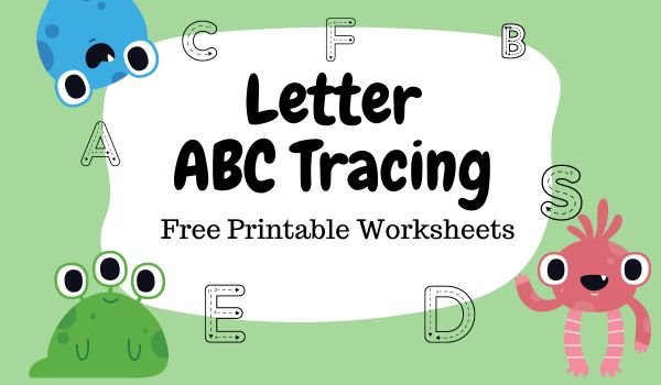 Free Printables Letter ABC Tracing Worksheet for Kids (26 Pages)
