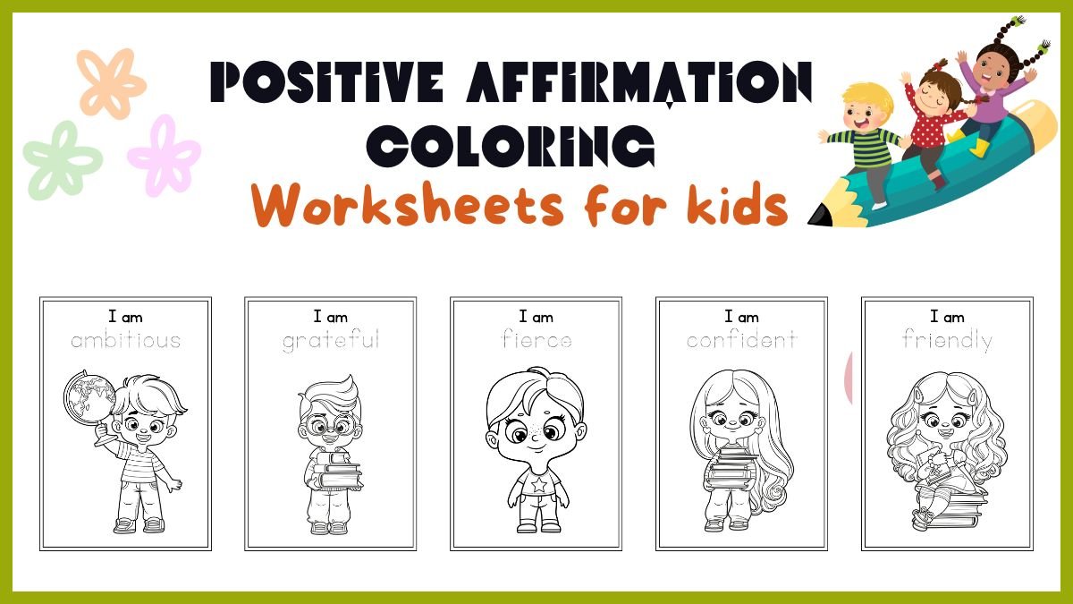 Positive Affirmation Coloring Worksheets for kids